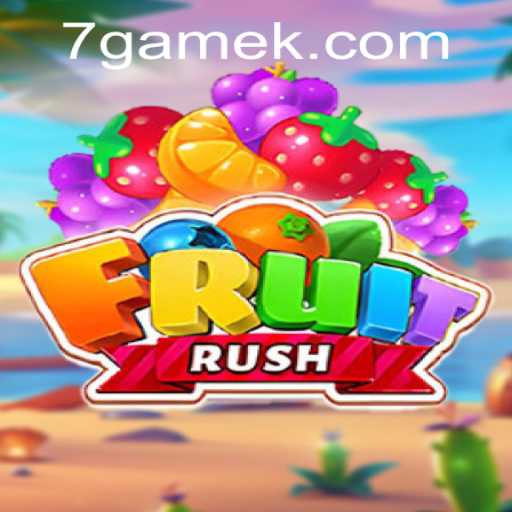 Explore FruitRush: A Dynamic and Exciting 7game Adventure